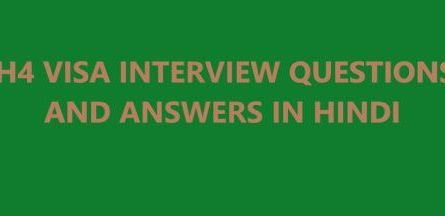 H4 Visa interview questions and answers in Hindi